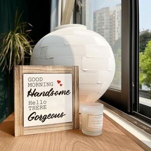 Good Morning Gorgeous, Hello There Handsome - Wood Sign